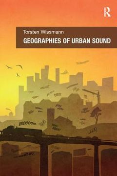 portada Geographies of Urban Sound (en Inglés)
