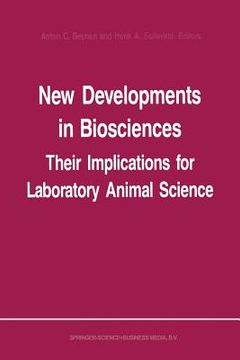 portada New Developments in Biosciences: Their Implications for Laboratory Animal Science: Proceedings of the Third Symposium of the Federation of European La (in English)
