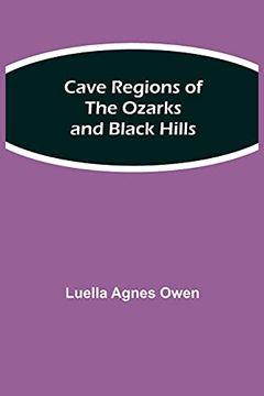 portada Cave Regions of the Ozarks and Black Hills 