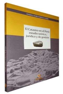 portada El Catastro en el Perú: Estudio Teórico, Jurídico y de Gestión (in Spanish)