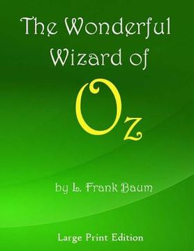 portada The Wonderful Wizard of Oz: Large Print Edition (en Inglés)