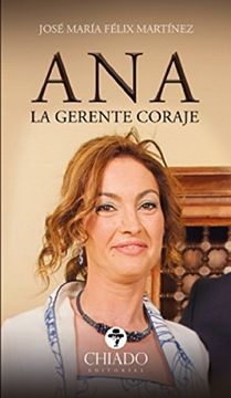 portada Ana. La Gerente Coraje (in Spanish)
