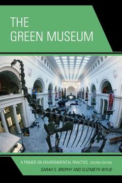 portada the green museum: a primer on environmental practice (en Inglés)