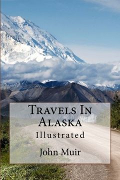 portada Travels In Alaska: Illustrated