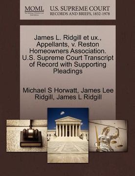 portada james l. ridgill et ux., appellants, v. reston homeowners association. u.s. supreme court transcript of record with supporting pleadings