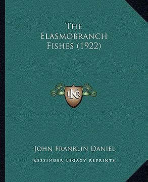 portada the elasmobranch fishes (1922)