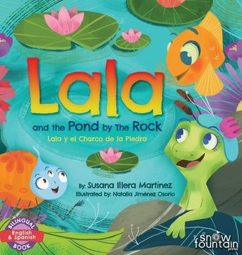 portada Lala and the Pond by The Rock: Lala y el Charco de la Piedra (en Inglés)