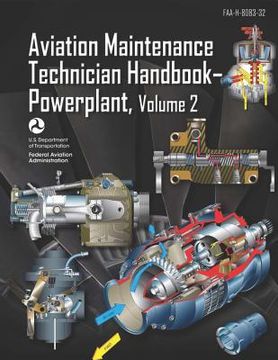portada Aviation Maintenance Technician Handbook-Powerplant Volume 2: Faa-H-8083-32 (en Inglés)