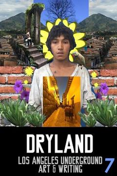 portada Dryland: Los Angeles Underground Art & Writing (en Inglés)