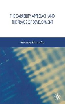 portada The Capability Approach and the PRAXIS of Development (en Inglés)