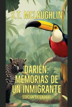 portada Darién: Memorias de un Inmigrante (Edición Extendida)