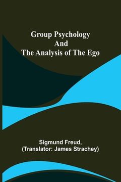 portada Group Psychology and The Analysis of The Ego (in English)