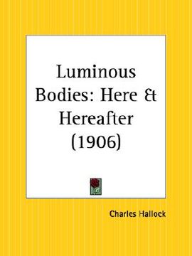 portada luminous bodies: here and hereafter (en Inglés)