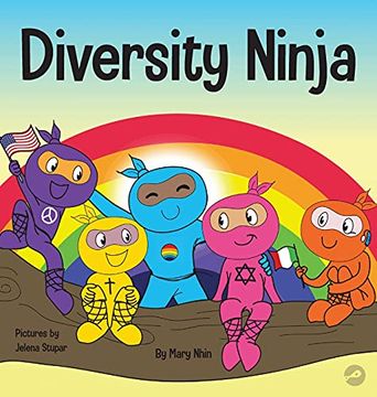 portada Diversity Ninja: An Anti-Racist, Diverse Children'S Book About Racism and Prejudice, and Practicing Inclusion, Diversity, and Equality (16) (Ninja Life Hacks) (en Inglés)