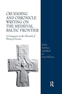 portada Crusading and Chronicle Writing on the Medieval Baltic Frontier (en Inglés)
