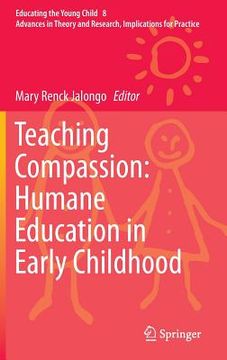 portada Teaching Compassion: Humane Education in Early Childhood (en Inglés)