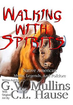 portada Walking With Spirits Native American Myths, Legends, and Folklore (1) (en Inglés)