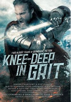 portada Knee-Deep in Grit: Two Bloody Years of Grimdark Fiction