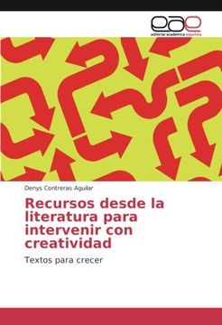 portada Recursos desde la literatura para intervenir con creatividad: Textos para crecer