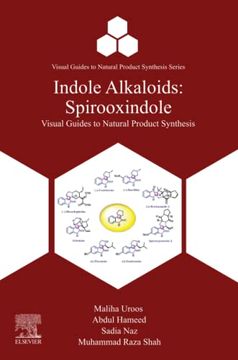 portada Indole Alkaloids: Spirooxindole (Visual Guides to Natural Product Synthesis Series) (en Inglés)