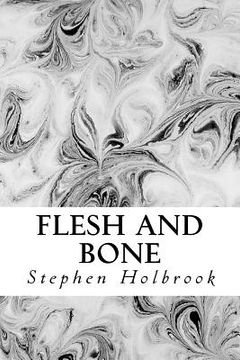 portada Flesh and Bone (in English)