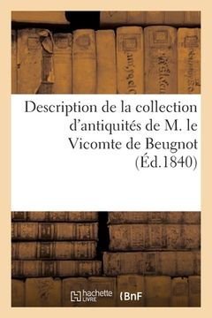 portada Description de la Collection d'Antiquités de M. Le Vicomte de Beugnot (in French)