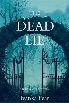 portada The Dead Lie: A Blue Water Mystery (en Inglés)