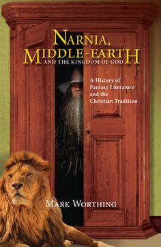 portada Narnia, Middle-Earth and The Kingdom of God (en Inglés)
