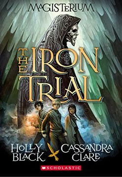 portada The Iron Trial (Magisterium, Book 1)