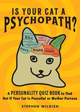 portada Is Your cat a Psychopath? A Personality Quiz Book to Find out if Your cat is Pussolini or Mother Purresa 