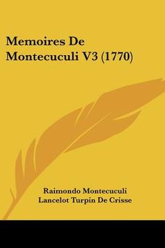 portada Memoires De Montecuculi V3 (1770) (en Francés)