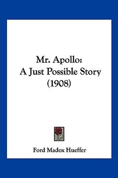 portada mr. apollo: a just possible story (1908) (en Inglés)
