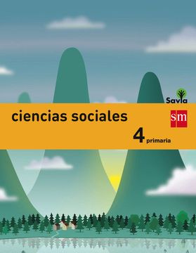 portada Ciencias Sociales. 4 Primaria. Savia - 9788467575446 (in Spanish)