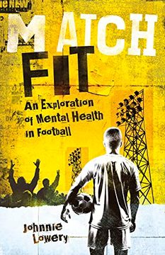 portada Match Fit: An Exploration of Mental Health in Football (en Inglés)