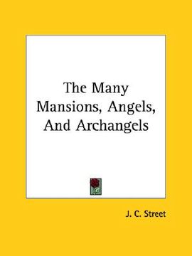 portada the many mansions, angels, and archangels (en Inglés)
