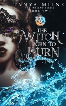 portada The Witch Born to Burn: Book Two in the Inferno Series (in English)