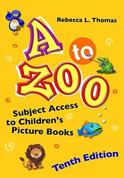 portada A To Zoo: Subject Access To Children's Picture Books (en Inglés)