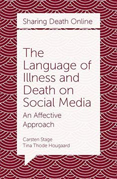 portada The Language of Illness and Death on Social Media: An Affective Approach (Sharing Death Online) (en Inglés)