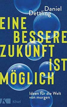 portada Eine Bessere Zukunft ist Möglich: Ideen für die Welt von Morgen (in German)