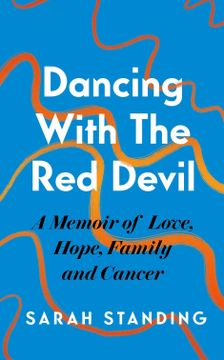 portada Dancing with the Red Devil: A Memoir of Love, Hope, Family and Cancer (en Inglés)