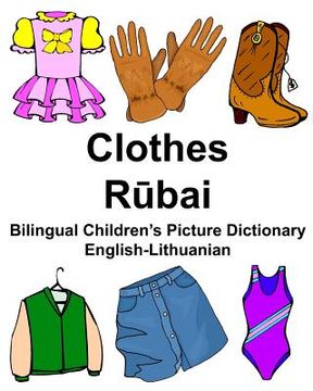 portada English-Lithuanian Clothes Bilingual Children's Picture Dictionary