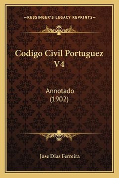 portada Codigo Civil Portuguez V4: Annotado (1902) (in Portuguese)