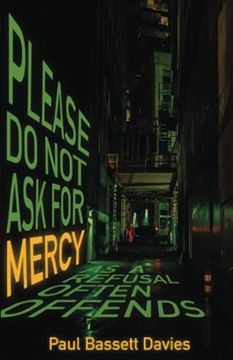 portada Please do not ask for Mercy as a Refusal Often Offends (en Inglés)