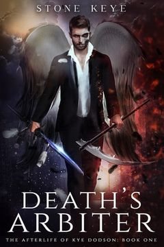portada The Afterlife of Kye Dodson, Book One: Death's Arbiter (in English)