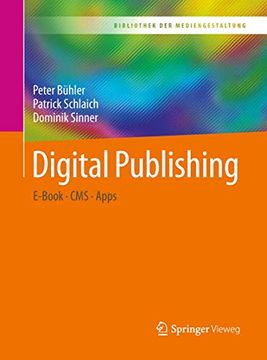 portada Digital Publishing: E-Book? Cms? Apps (Bibliothek der Mediengestaltung) (en Alemán)