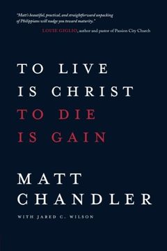 portada To Live Is Christ to Die Is Gain