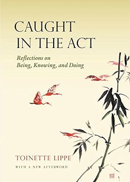 portada Caught in the Act: Reflections on Being, Knowing and Doing (en Inglés)