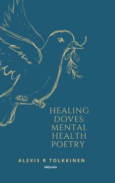 portada Healing Doves: Mental Health Poetry (in English)