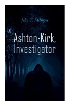 portada Ashton-Kirk, Investigator (in English)