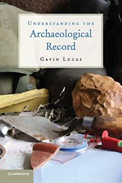 portada Understanding the Archaeological Record (en Inglés)
